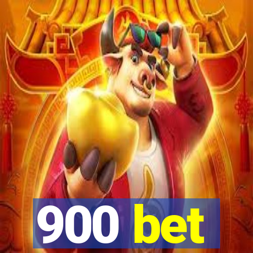 900 bet